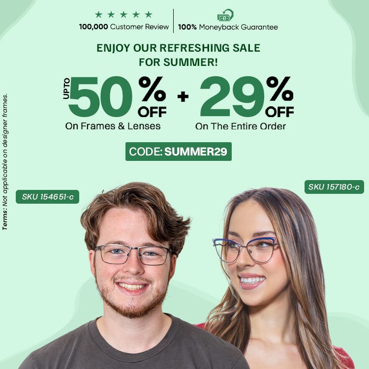 UPTO 50% Discount On All Frames & Lenses + 29% OFF On The Entire Order CODE: SUMMER29